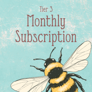 Tier 3: Monthly Subscription – Join the Bee (Most Flexible!)