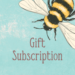 Gift Subscription – Share the Bee (Annual)